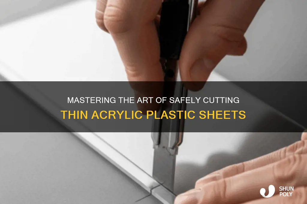 how to safely cut thin acrylic plastic