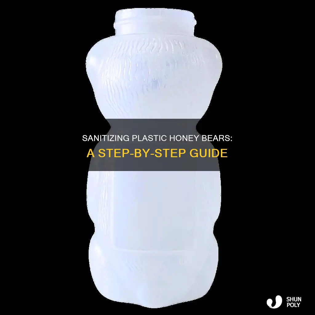 how to sanitize plastic honey bears