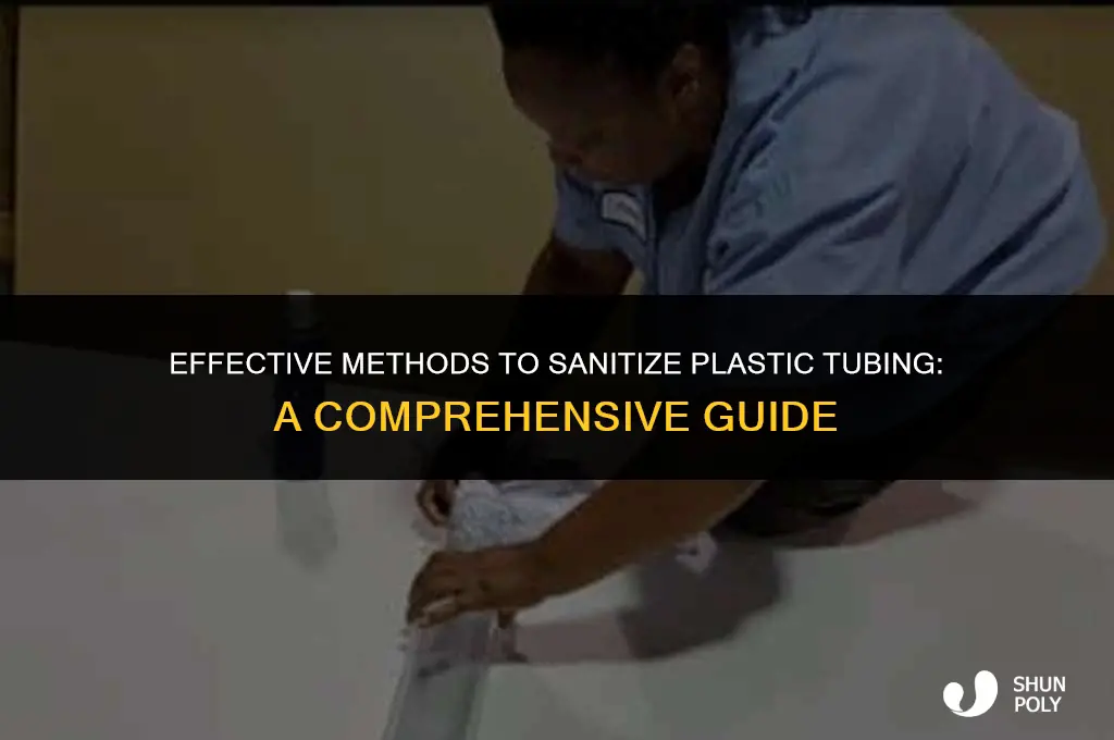 how to sanitize plastic tubing