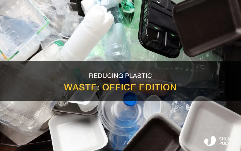 how to save plastic in the office