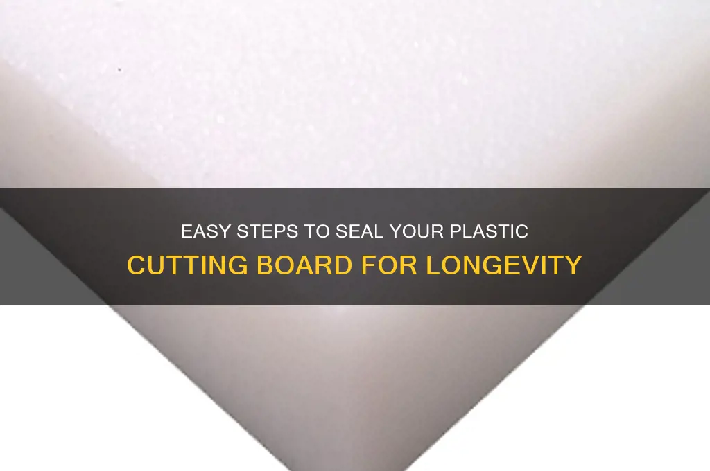 how to seal a plastic cutting board