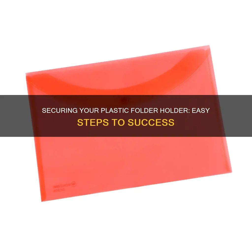 how to seal a plastic folder holder