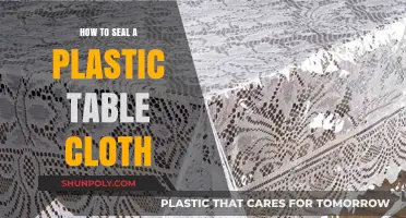 Sealing Plastic Tablecloths: Easy, Quick, and Effective Tricks