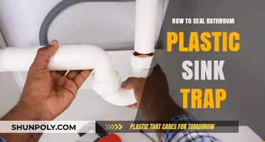 Securing Your Bathroom: Sealing Plastic Sink Traps