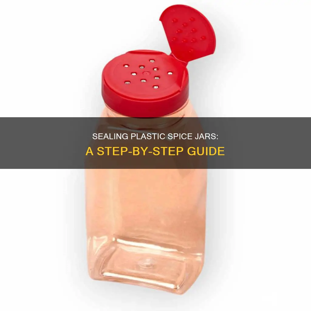 how to seal plastic spice jars