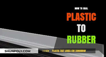 Sealing Plastic to Rubber: The Ultimate Guide