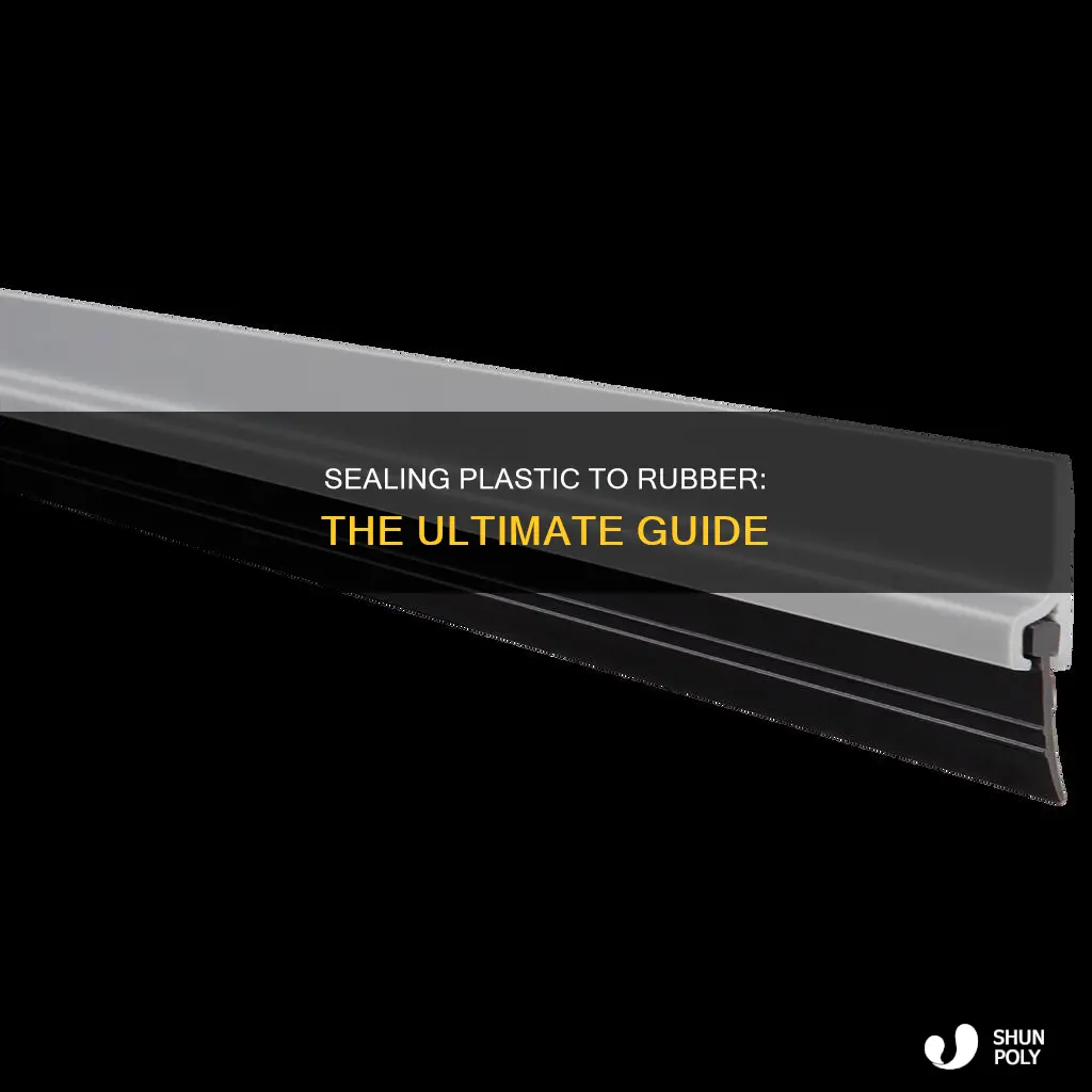 how to seal plastic to rubber