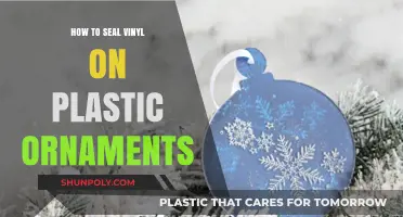 Sealing Vinyl on Plastic Ornaments: Tips and Tricks