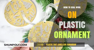 The Best Way to Seal Vinyl on Plastic Ornaments