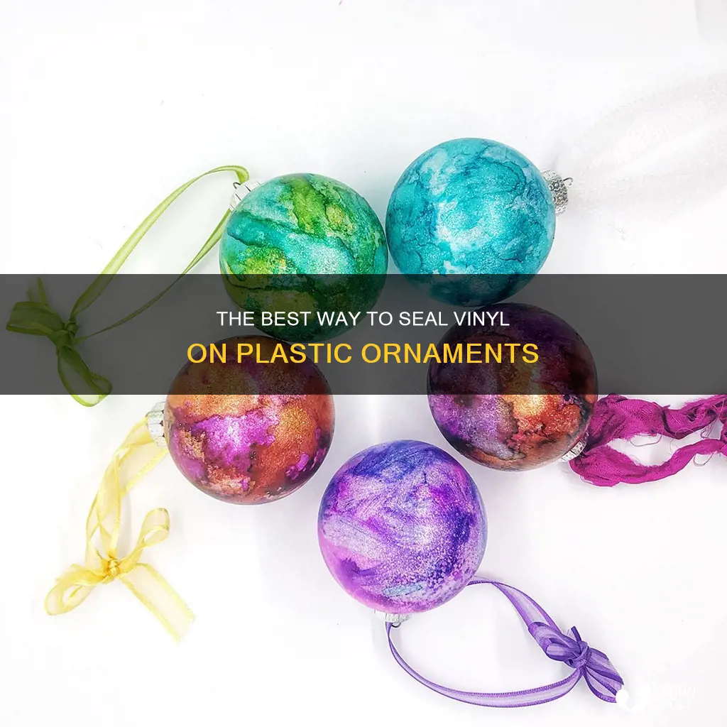 how to seal viynl on plastic ornament