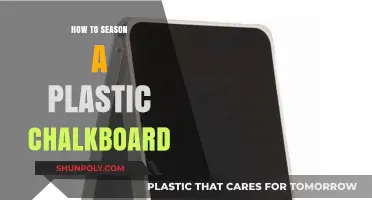Seasoning a Plastic Chalkboard: Tips and Tricks