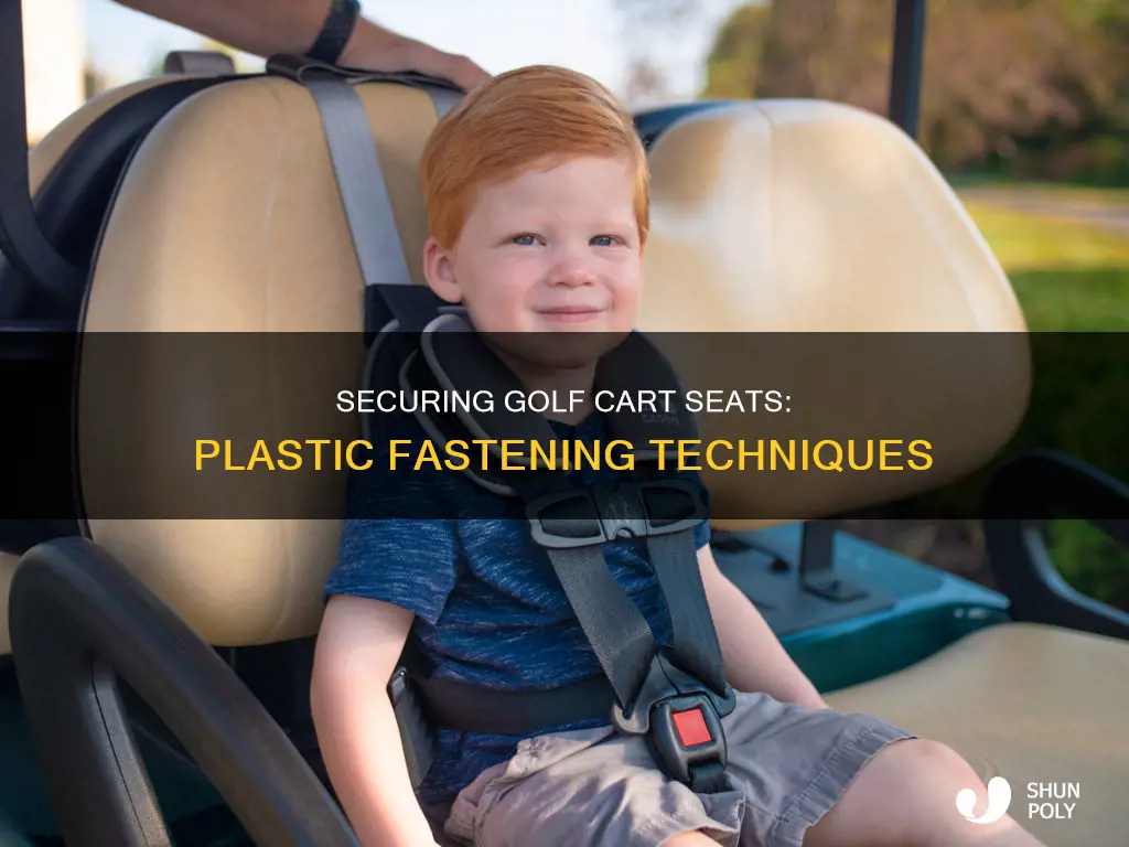 how to secure plastic golf cart seat