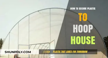 Securing Plastic to Your Hoop House: Effective Techniques