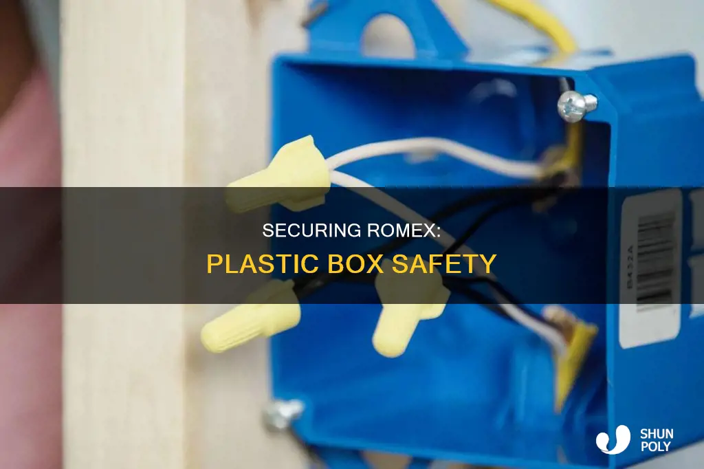 how to secure romex in plastic box