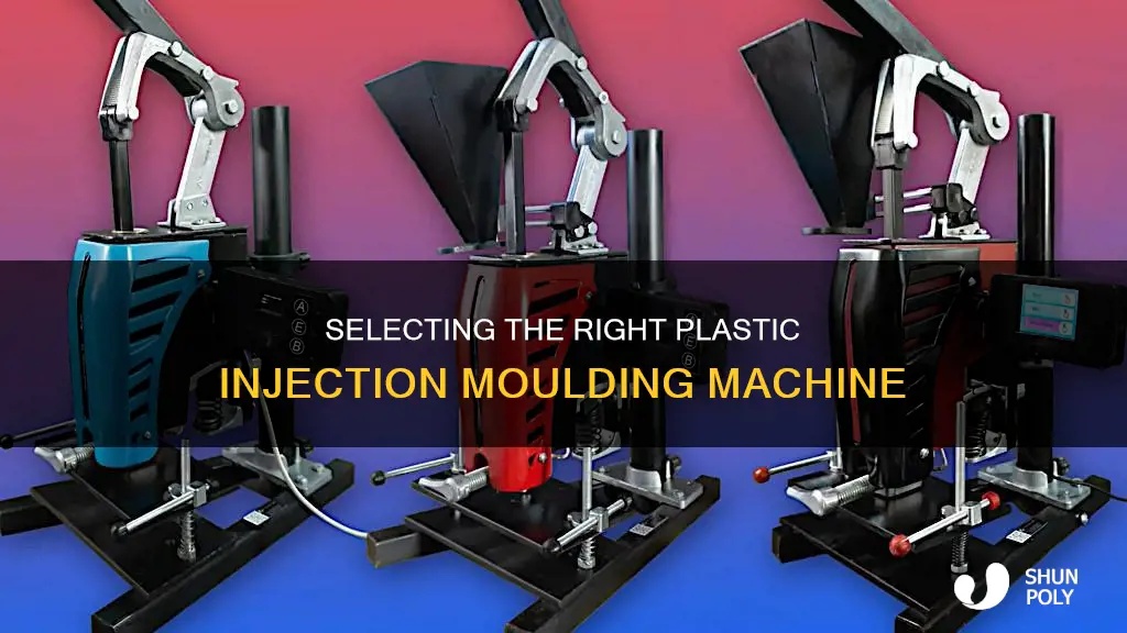how to select plastic injection moulding machine