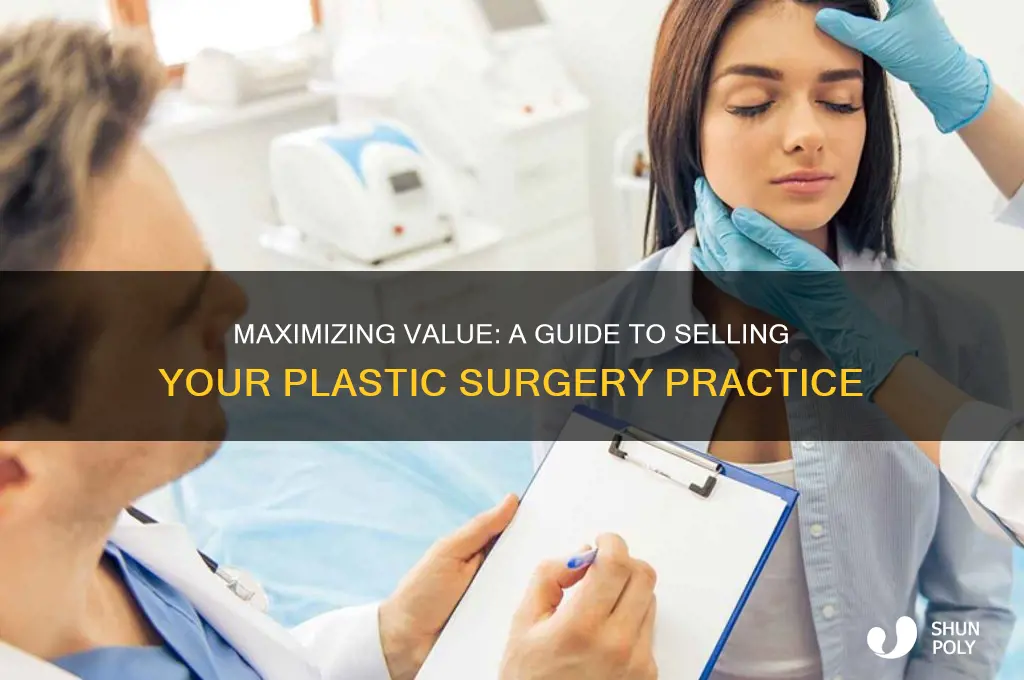 how to sell a plastic surgery practice