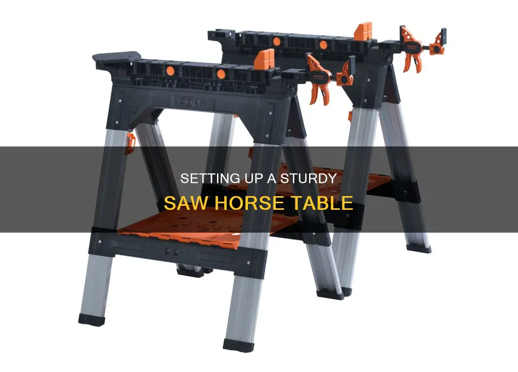how to setup plastic saw horse table