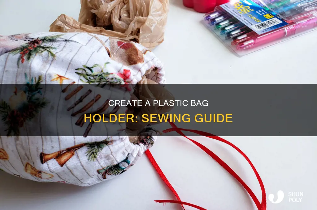 how to sew a plastic bag holder
