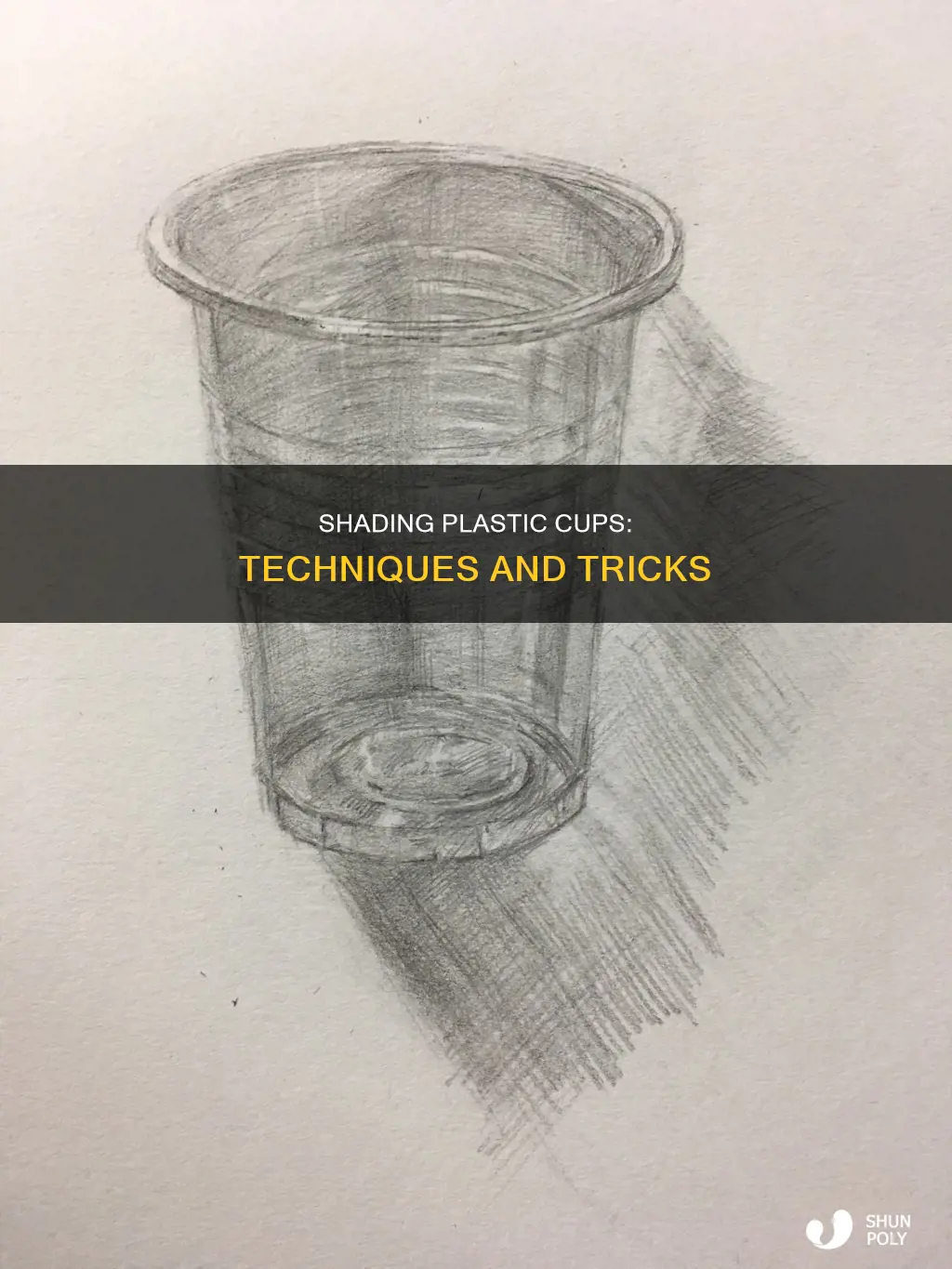 how to shade a plastic cup