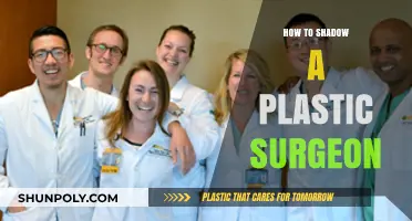 Shadowing a Plastic Surgeon: A Step-by-Step Guide to Success