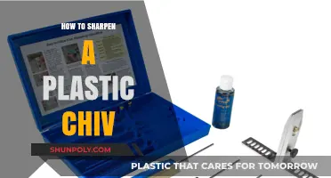 The Art of Sharpening a Plastic Chiv: Expert Tips
