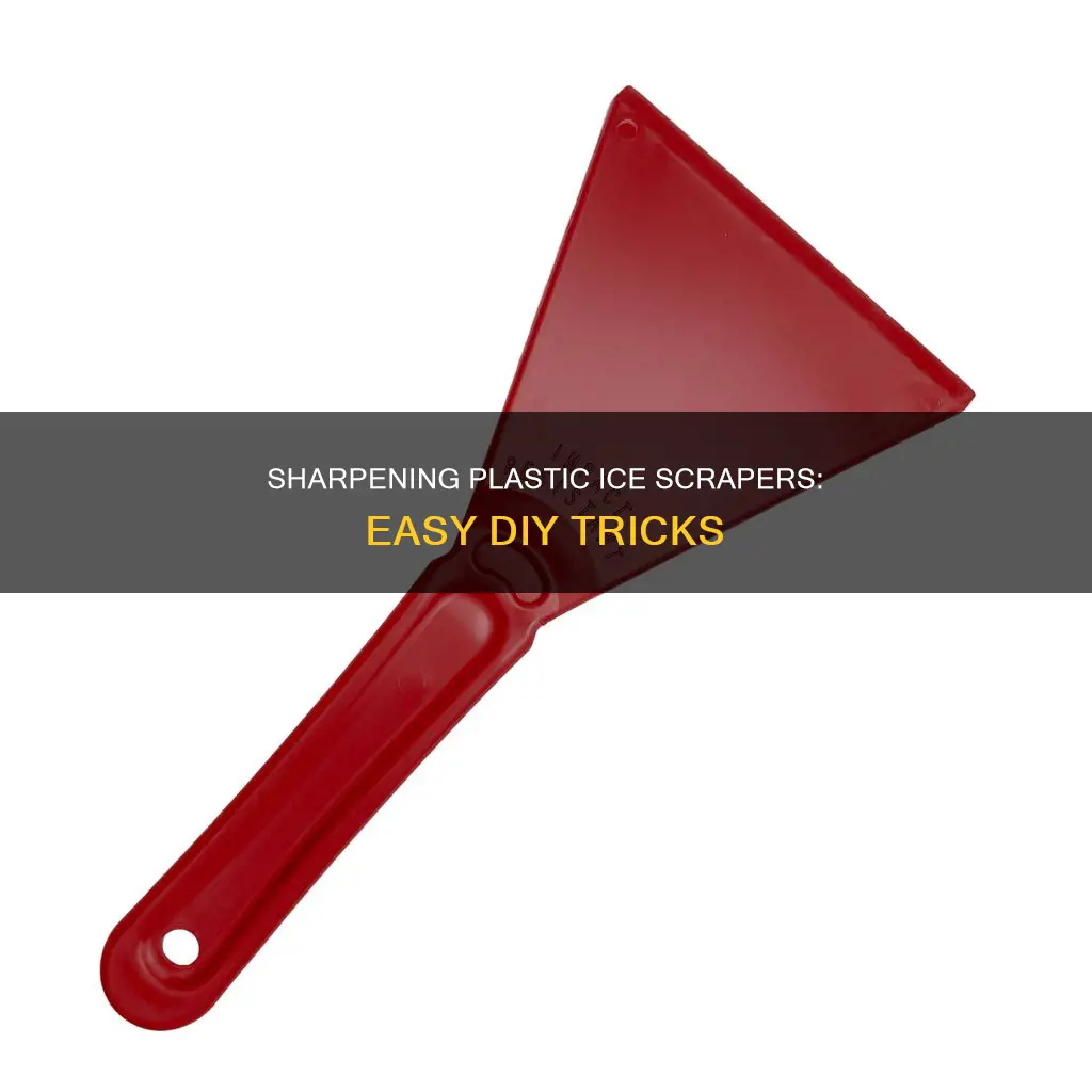 how to sharpen plastic ice scraper