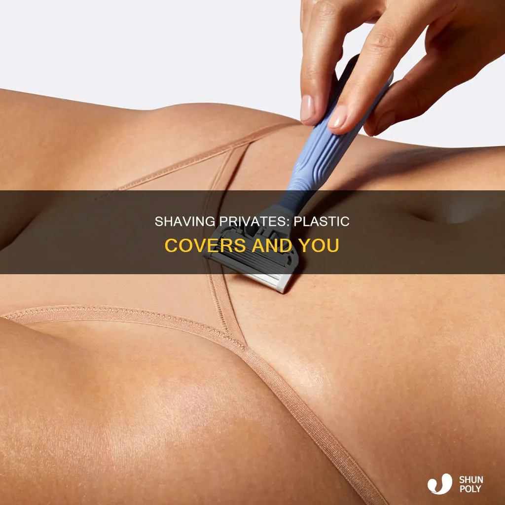 how to shave your privates plastic covers