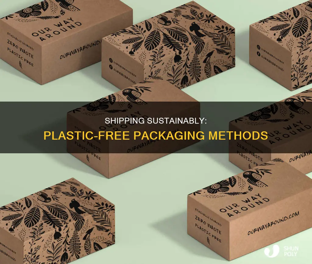 how to ship goods plastic free packaging