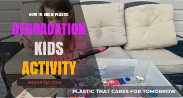 Plastic Degradation: A Kid's Hands-On Lesson