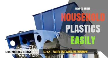 Shredding Household Plastics: Easy and Efficient Methods