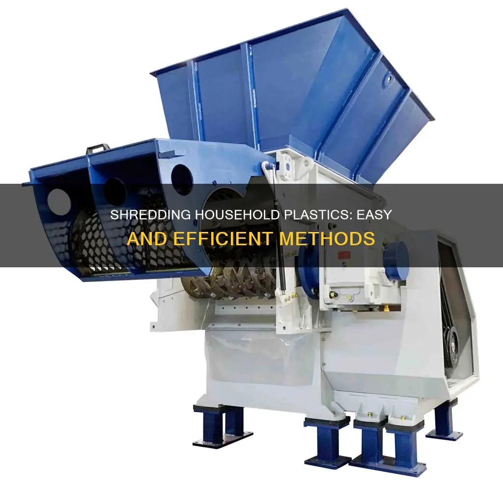 how to shred household plastics easily