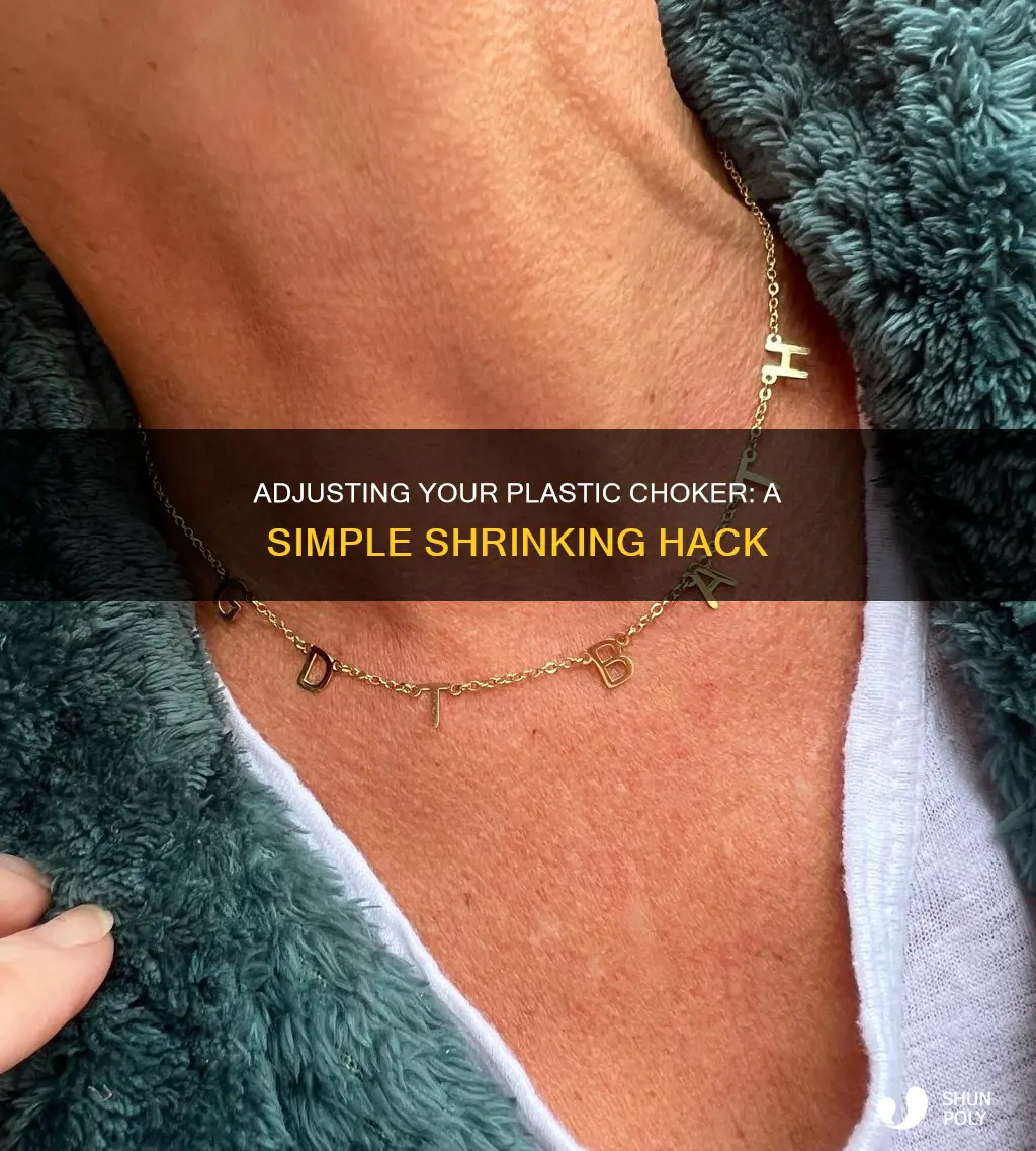 how to shrink a plastic choker