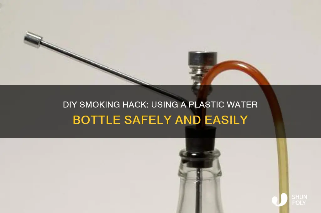 how to smoke out of a plastic water bottle