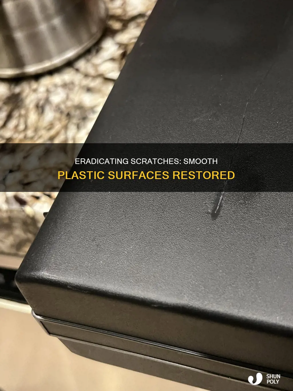 how to smooth out plastic scratches