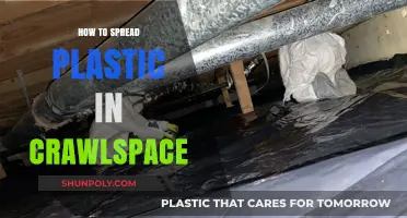 Spreading Plastic in Crawlspaces: A Comprehensive Guide