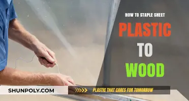 Stapling Sheet Plastic to Wood: The Ultimate Guide