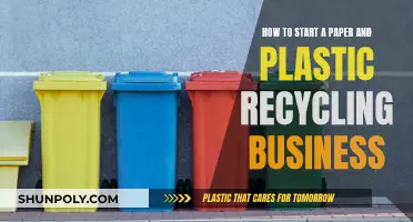 Starting a Paper and Plastic Recycling Business: A Beginner's Guide