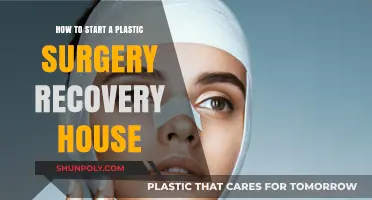Launching a Healing Haven: Guide to Starting a Plastic Surgery Recovery House