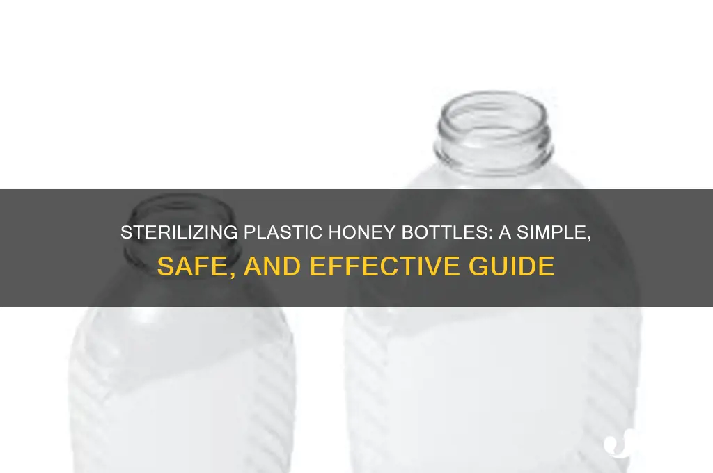 how to sterilize plastic honey bottles