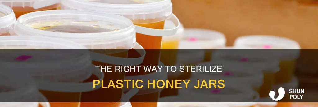 how to sterilize plastic honey jars