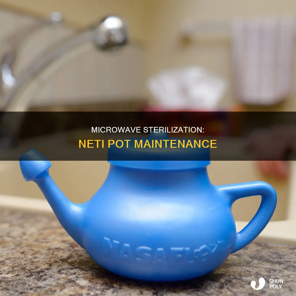 how to sterilize plastic neti pot microwave