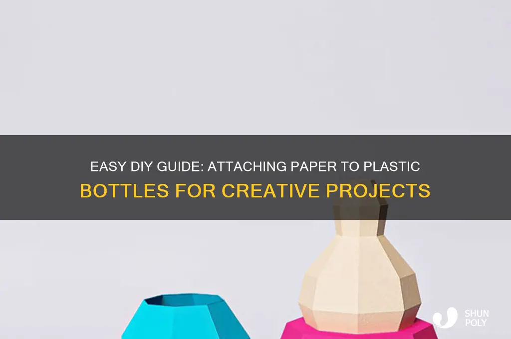 how to stick paper to plastic bottle