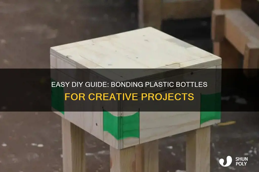 how to stick plastic bottles together