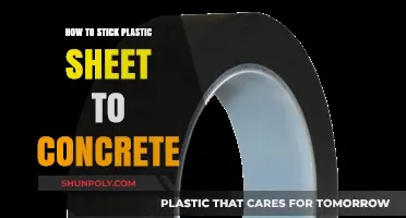 Adhering Plastic to Concrete: The Best Techniques