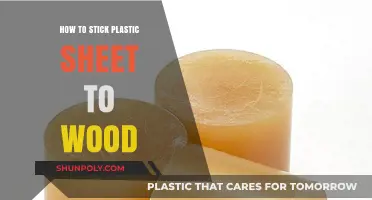 Adhering Plastic Sheets to Wood: The Ultimate Guide