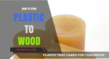 Adhering Plastic to Wood: The Ultimate Guide