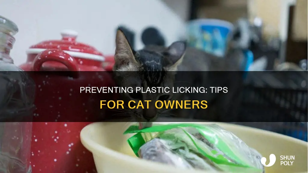 how to stop cats licking plastic