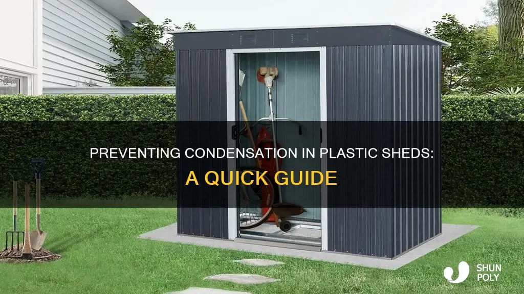 how to stop condensation in plastic shed