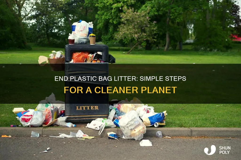 how to stop littering plastic bags