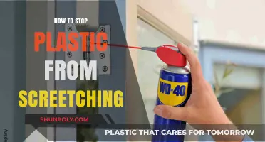 Stop That Screech: Tips to Silence Plastic